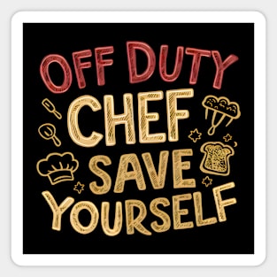 Off Duty Chef: Escape to the Kitchen Magnet